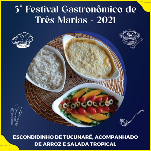 5º Festival Gastronômico de Três Marias — 2021 — Escondidinho de tucunaré, acompanhado de arroz e salada tropical.