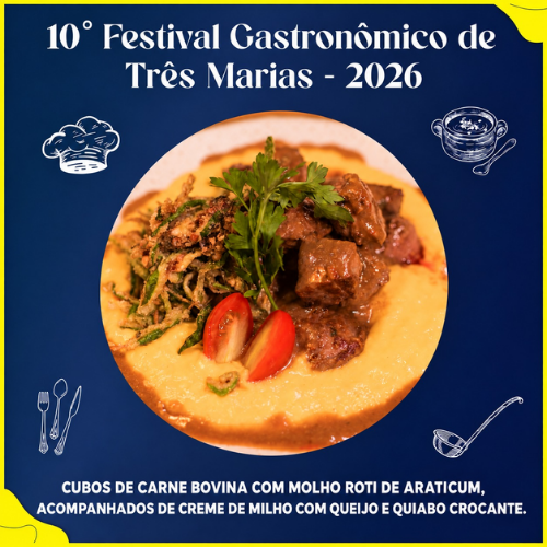 10º Festival Gastronômico de Três Marias — 2026 — Cubos de carne bovina com molho roti de araticum, acompanhados de creme de milho com queijo e quiabo crocante.